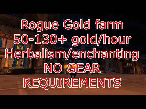 WoW Classic: Lvl 60 Rogue goldfarm, 50-130+ g/h with herbalism/enchanting and fresh level 60 gear