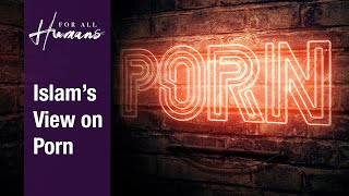 Video: Pornography in Islam - ThereIsNoClash