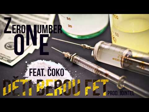 Zero#One DĚTI BEROU FET feat.Čoko (prod.JointeL) FREE TRACK