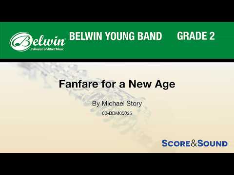 Fanfare for a New Age, by Michael Story – Score & Sound