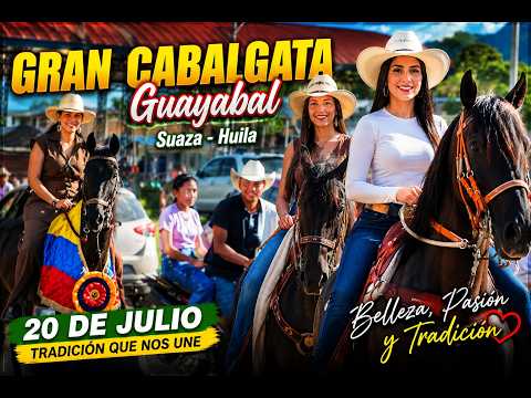 Así se Vivió la Gran Cabalgata del 20 de Julio en Guayabal de Suaza Huila 