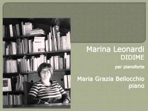 Marina Leonardi DIDIME per pianoforte Maria Grazia Bellocchio pianista