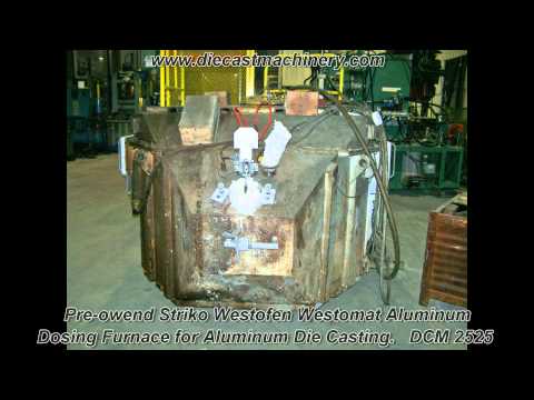 Used Striko Westofen Westomat Dosing Furnace. DCM 2525