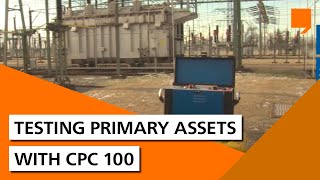 Testing Primary Assets with OMICRON and the CPC 100