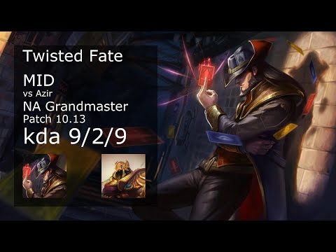Twisted Fate Mid vs Azir - NA Grandmaster 9/2/9 Patch 10.13 Gameplay