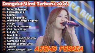 Download lagu TANPO HUBUNGAN - PELAMPIASAN 2 - AJENG FEBRIA DANGDUT KOPLO VIRAL TERBARU FULL ALBUM 2026 mp3