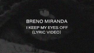 Musik-Video-Miniaturansicht zu Keep My Eyes Off Songtext von Breno Miranda