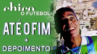 Chico Buarque canta: Até o Fim (DVD O Futebol)