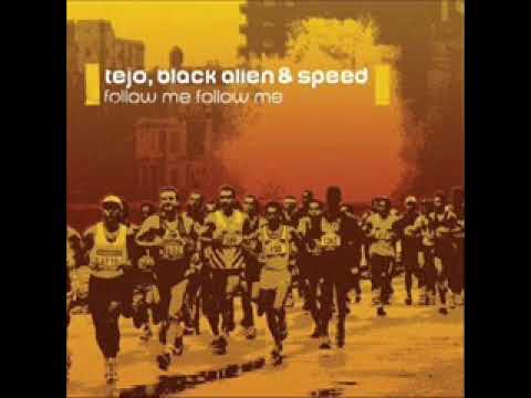 Tejo, Black Alien & Speed - Follow Me (Quem Que Caguetou)