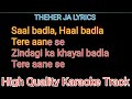 Theher Ja Karaoke With Lyrics Saal Badla Haal Badla Tere Aane Se Karaoke With Lyrics