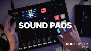 05 RØDECaster Pro Features - Sound Pads