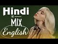 HINDI ENGLISH MIX The Mix English Hindi Mashup