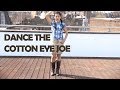 How To Dance The Cotton Eye Joe 