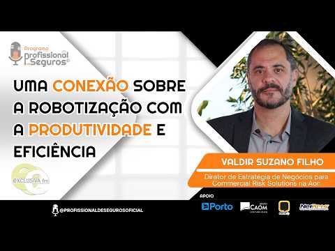 #331 — Uma Conexão sobre Robotização com Produtividade e Eficiência
