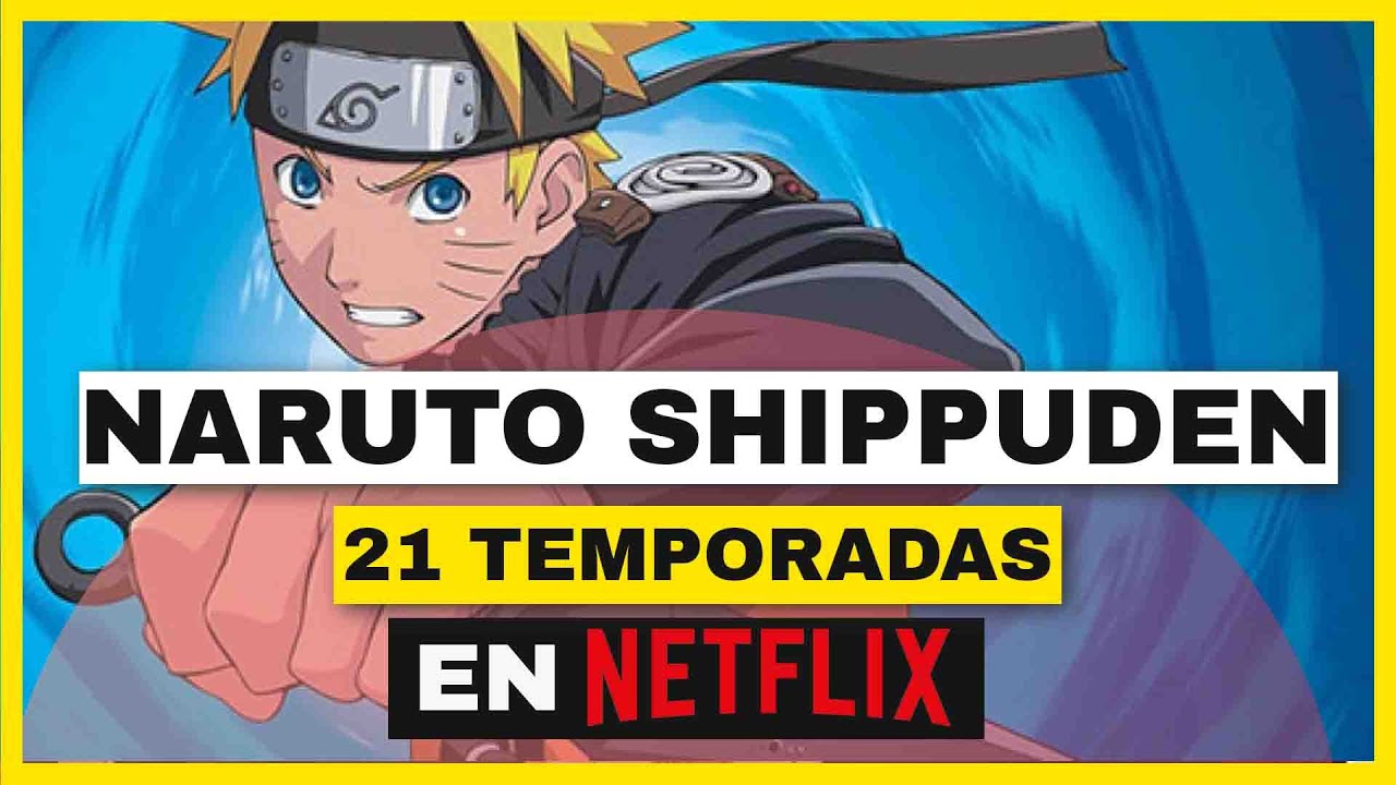 ¿Por qué hay 9 temporadas de Naruto en Netflix? – VALETRY