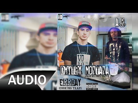 Dmitry Montana Feat. AR - Errday (Audio) Prod. By Lexy Royce