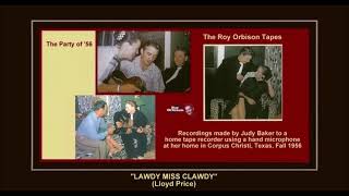 (1956) Home Recording &#39;&#39;Lawdy Miss Clawdy&#39;&#39; Roy Orbison