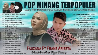 Download lagu Frans Ft Fauzana - Panek Diawak Kayo Diurang - Lagu Pop Minang Terbaik & Terpopuler Sepanjang Masa mp3