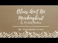 Video 1 Blues Ain't No Mockingbird by Toni Cade Bambara
