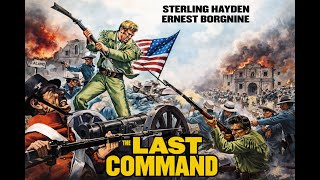 The Last Command (1955) [4K] #SterlingHayden #franklloydwright  #annamaria #classicwestern