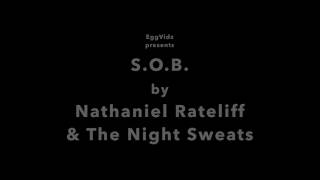 Video thumbnail of ""SOB" by Nathaniel Rateliff & The Night Sweats (with Lyrics)"