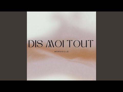 Dis moi tout