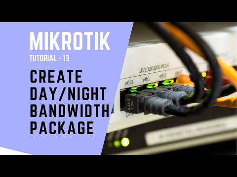 MikroTik Tutorial no: 13 - CREATE DAY/NIGHT BANDWIDTH PACKAGE in MIKROTIK