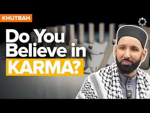 Is Karma Real? The Consequences of Your Deeds | Khutbah by Dr. Omar Suleiman