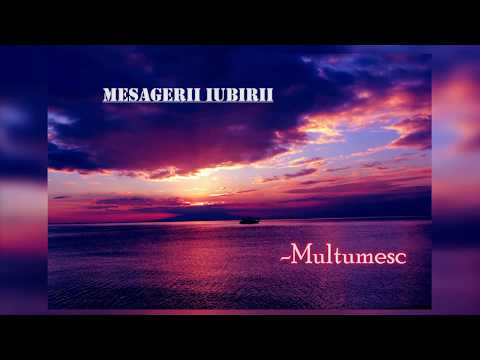 Mesagerii Iubirii- Multumesc