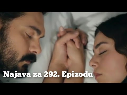 Najava za 292. Epizodu (Seher moja ljubav moja žena moj smisao života) Emanet - Fatalna Ljubav