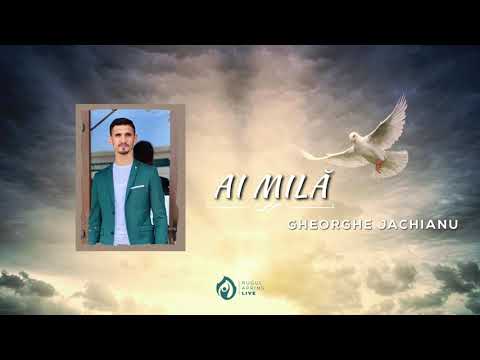 Gheorghe Jachianu - Ai milă [ LIVE audio Session ]