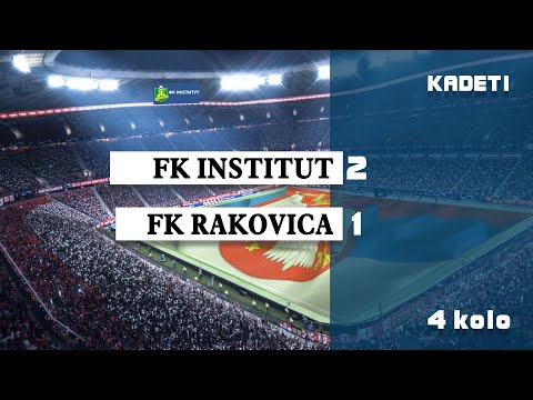 FK Institut - FK Rakovica (FSB liga mlađih kadeta grupa B)