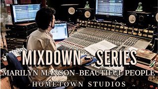 - #5 &quot;The Beautiful People&quot; - Marilyn Manson. (MixDown Series / HomeTown Studio)
