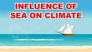 Influence of sea on climate | 10th Std | Geography | ICSE Board | Home Revise