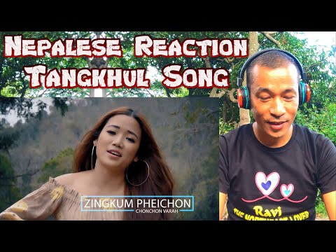 Reacting to ZINGKUM PHEICHON| Chonchon Varah | Ravi Tamang