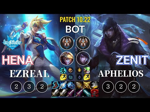 hyF Hena Ezreal vs HLE Zenit Aphelios Bot - KR Patch 10.22