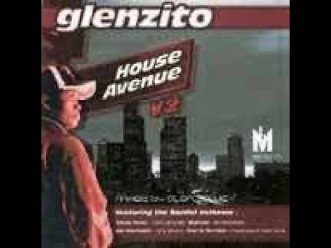 Glenzito House Avenue V.2 - Mixed by Glen Lewis [2007]