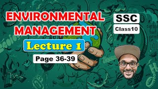 Environmental Management Class 10 Lecture 1 || SSC Maharashtra State Board