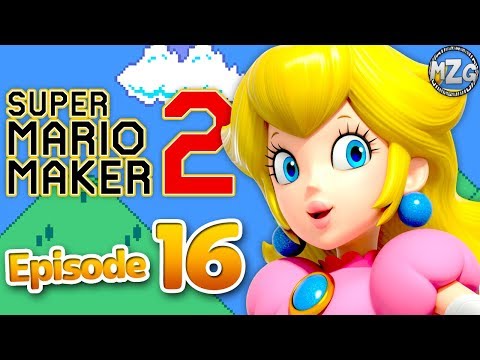 Princess Peach's Final Level! - Super Mario Maker 2 Gameplay Walkthrough - Part 16