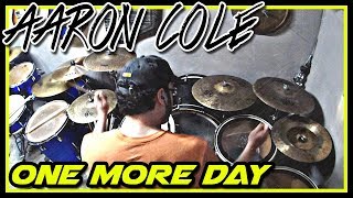 Aaron Cole - One More Day - Drum Cover