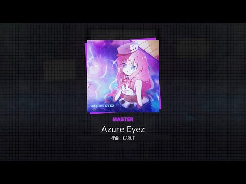 [プロセカ創作譜面]Azure Eyez (MASTER 28)