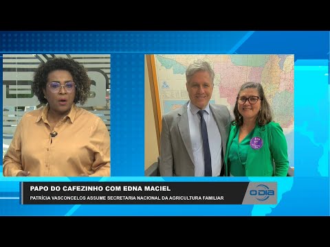 Papo do Cafezinho com Edna Maciel 09 03 2023