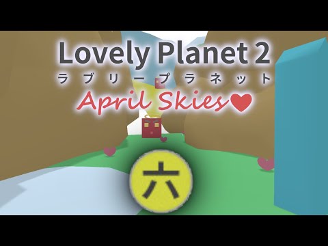 [Lovely Planet 2: April Skies] - Abyss All Stars (World 6)