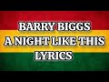 Barry Biggs A Night Like This Lyrics