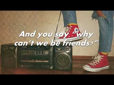 The Academic - Why can't we be friends (Lyrics)