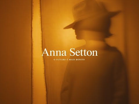 Anna Setton - O futuro é mais bonito (Igor de Carvalho e Anna Setton)