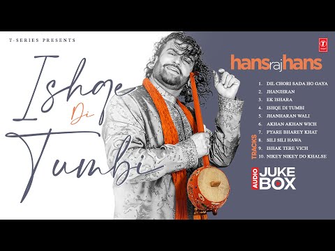 HANS RAJ HANS ALL TIME HITS | Dil Chori Sada Ho Gaya | Evergreen Punjabi Hits | T-Series