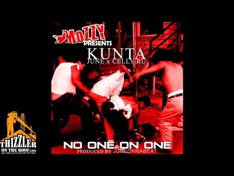 Kunta x June x CellyRu - No One On One (Prod TK) [Thizzler.com Exclusive]
