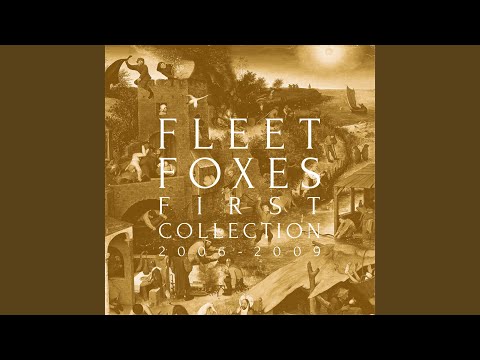So Long To The Headstrong - Fleet Foxes