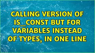 calling version of is_const＜＞ but for variables instead of types, in one line